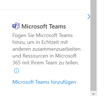 Screenshot eines Dialogs in SharePoint, der die Option zeigt, ein Microsoft Teams-Team zu erstellen. Der Dialog erklärt, dass durch Klicken auf «Microsoft Teams hinzufügen» ein neues Team in Microsoft Teams für alle Mitglieder der SharePoint-Site erstellt wird.