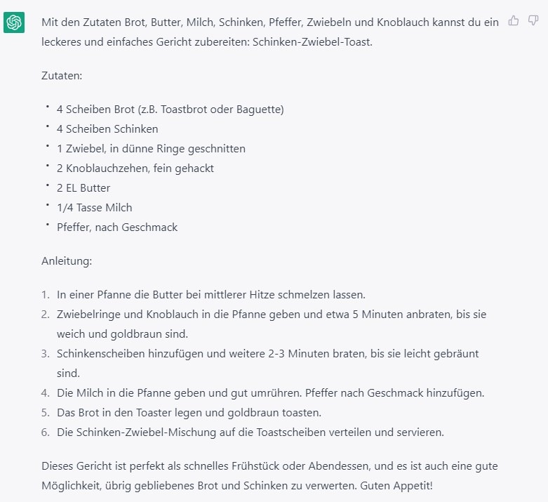 Der Screenshot eines ChatGPT-Dialogs zeigt ein Rezept für Schinken-Zwiebel-Toast. Die Zutaten umfassen Brot, Butter, Milch, Schinken, Pfeffer, Zwiebeln und Knoblauch. Das Rezept beschreibt, wie man die Zwiebeln und den Knoblauch in Butter anbrät, Schinken und Milch hinzufügt und die Mischung auf getoastetem Brot serviert. Ideal für ein schnelles Frühstück oder Abendessen.